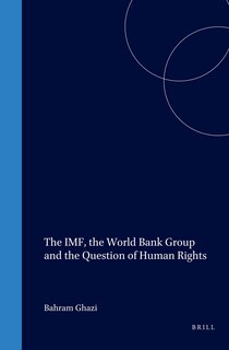 Front cover_The IMF, the World Bank Group and the Question of Human Rights
