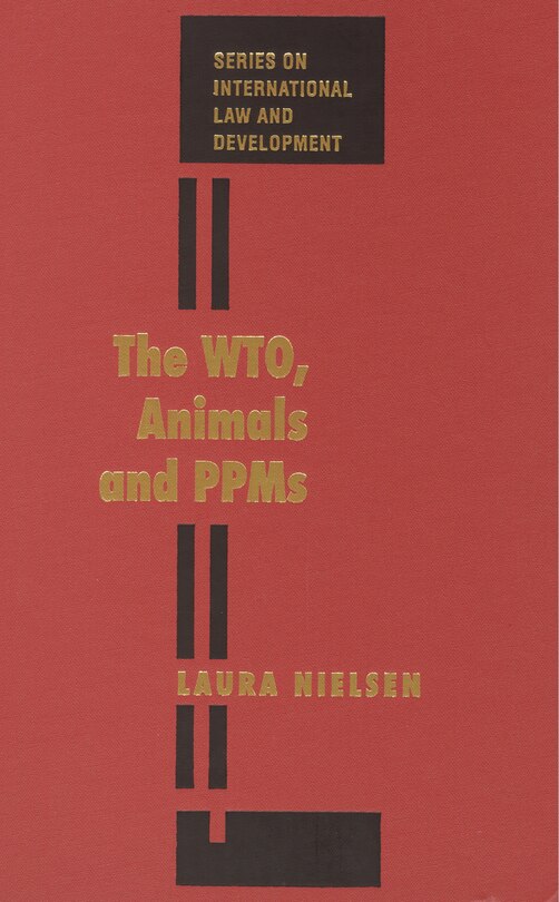 Couverture_The WTO, Animals and PPMs
