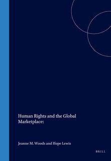 Front cover_Human Rights and the Global Marketplace: Economic, Social, and Cultural Dimensions
