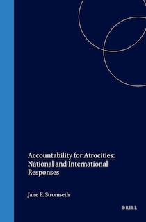 Front cover_Accountability for Atrocities: National and International Responses