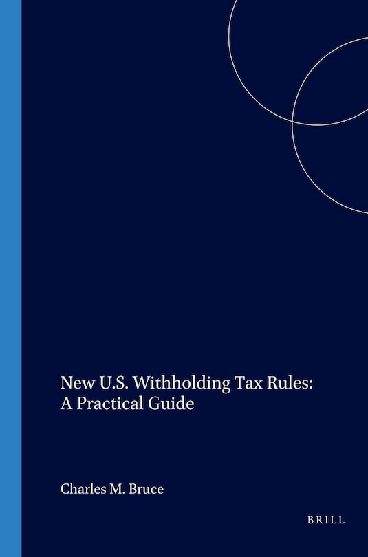 Front cover_New U.S. Withholding Tax Rules: A Practical Guide