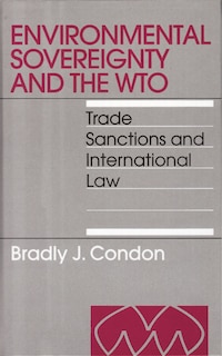 Couverture_Environmental Sovereignty and the WTO: Trade Sanctions and International Law