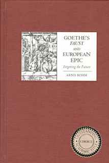 Front cover_Goethe's <I>Faust</I> and European Epic