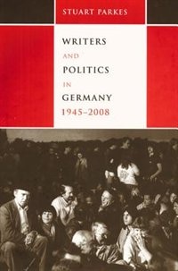 Couverture_Writers and Politics in Germany, 1945-2008