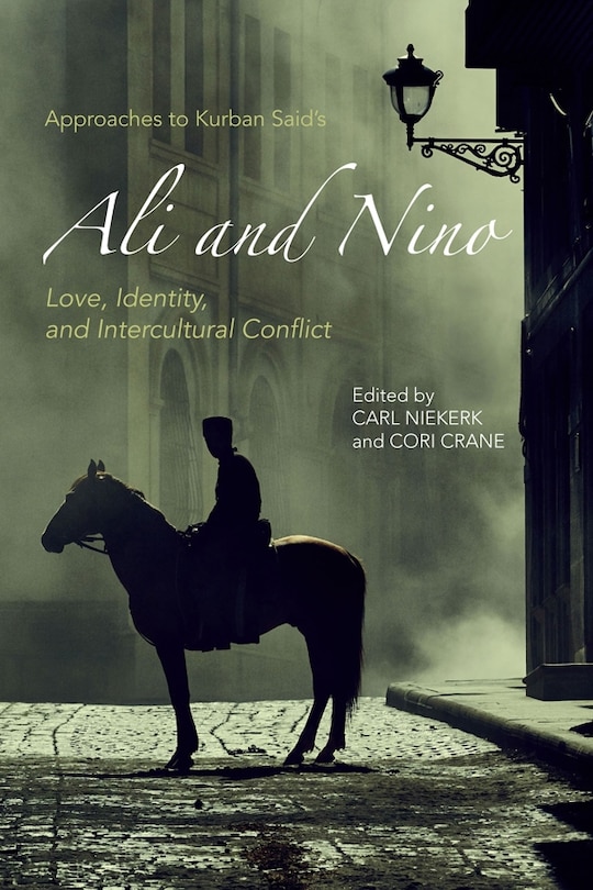 Couverture_Approaches to Kurban Said's <I>Ali and Nino</I>