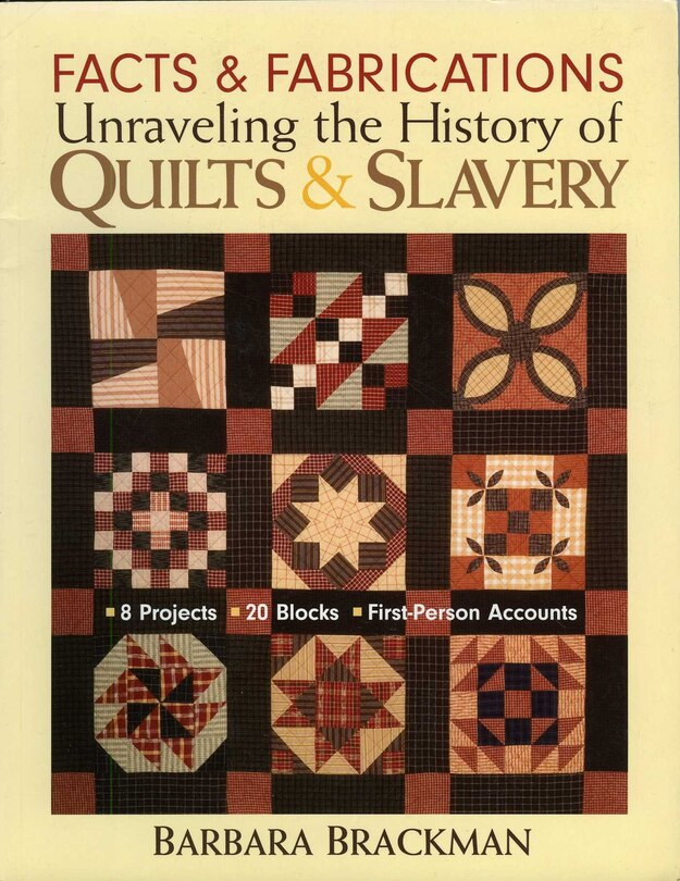 Front cover_Facts & Fabrications-Unraveling the History of Quilts & Slavery