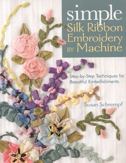 Couverture_Simple Silk Ribbon Embroidery by Machine