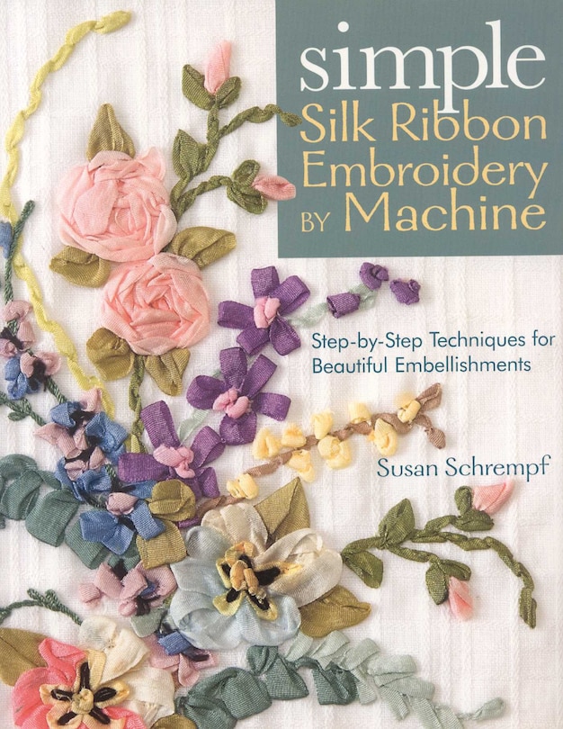 Couverture_Simple Silk Ribbon Embroidery by Machine