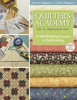 Front cover_Quilter's Academy Vol. 2 - Sophomore Year