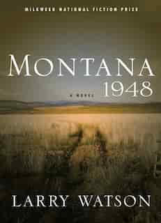 Montana 1948: A Novel by Larry Watson