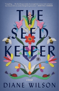 The Seed Keeper: A Novel