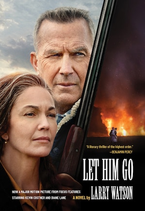 Let Him Go (movie Tie-in Edition): A Novel