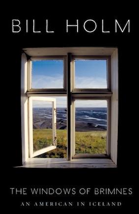 The Windows of Brimnes: An American in Iceland