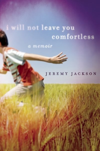 Front cover_I Will Not Leave You Comfortless