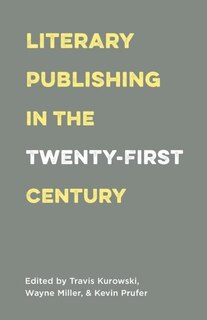 Front cover_Literary Publishing In The Twenty-first Century