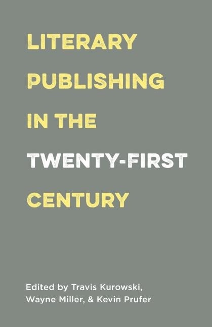 Front cover_Literary Publishing In The Twenty-first Century