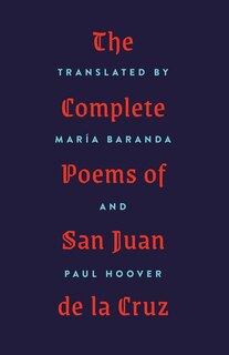 Front cover_The Complete Poems Of San Juan De La Cruz