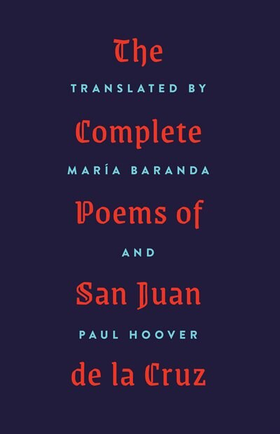 Front cover_The Complete Poems Of San Juan De La Cruz