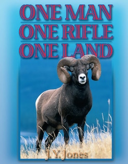 Couverture_One Man, One Rifle, One Land