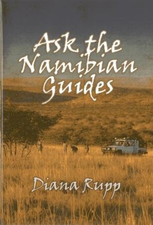 Ask The Namibian Guides: Detailed Information On Big-game Hunting In Namibia From The Professional Guides