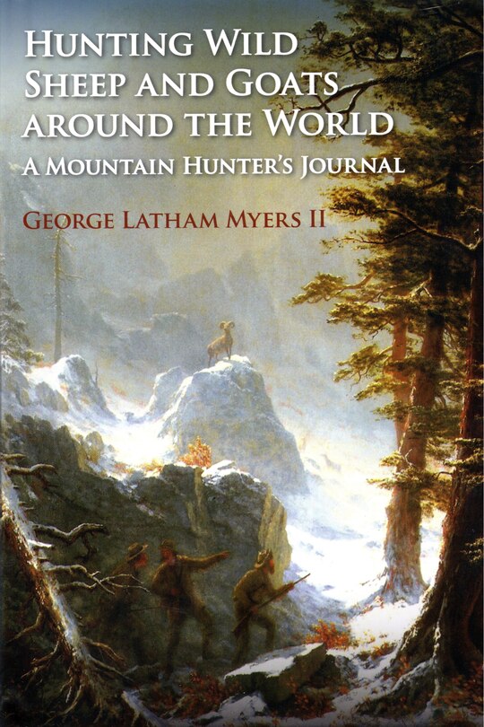 Front cover_Hunting Wild Sheep and Goats Around the World