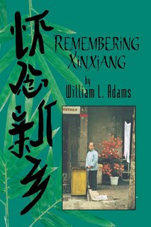 Front cover_Remembering Xinxiang