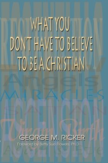Front cover_What You Don't Have To Believe To Be A Christian