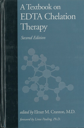 A Textbook On Edta Chelation Therapy: Second Edition