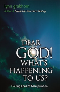 Front cover_Dear God, What's Happening To Us?