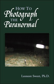 Couverture_How To Photograph The Paranormal