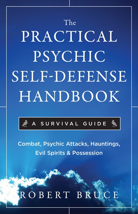 Front cover_The Practical Psychic Self-defense Handbook
