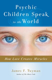 Front cover_Psychic Children Speak To The World