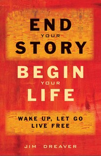 Front cover_End Your Story, Begin Your Life