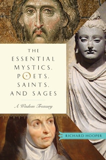 Couverture_The Essential Mystics, Poets, Saints, And Sages