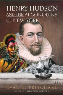 Front cover_Henry Hudson and the Algonquins of New York