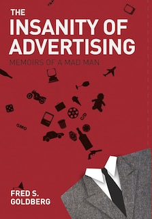 Front cover_The Insanity of Advertising