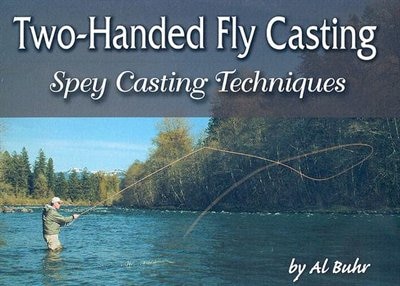 Front cover_Two-handed Fly Casting: Spey Casting Techniques