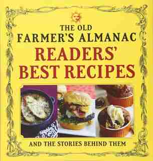 The Old Farmer's Almanac Readers' Best Recipes de Old Farmer's Almanac