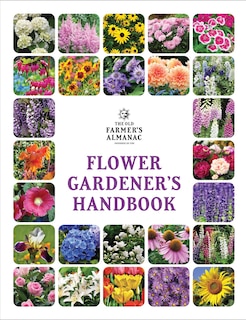 Front cover_The Old Farmer's Almanac Flower Gardener's Handbook