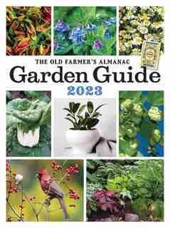The Old Farmer's Almanac 2023 Garden Guide de Old Farmer's Almanac