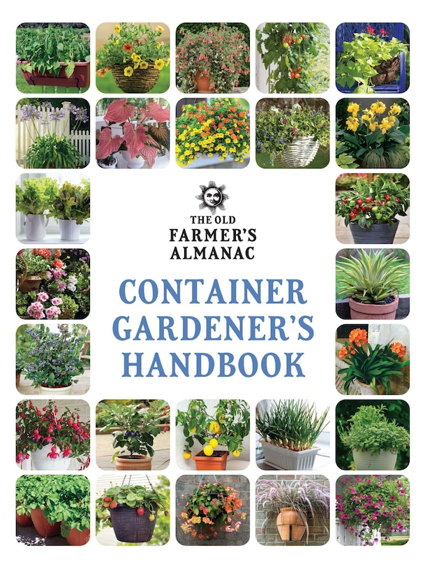 Front cover_The Old Farmer's Almanac Container Gardener's Handbook