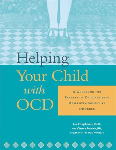 Front cover_Helping Your Child with OCD