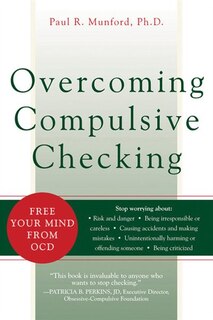 Overcoming Compulsive Checking: Free Your Mind from OCD