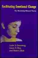 Facilitating Emotional Change: The Moment-by-Moment Process by Leslie S. Greenberg