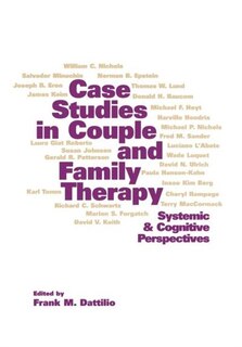 Case Studies in Couple and Family Therapy: Systemic and Cognitive Perspectives