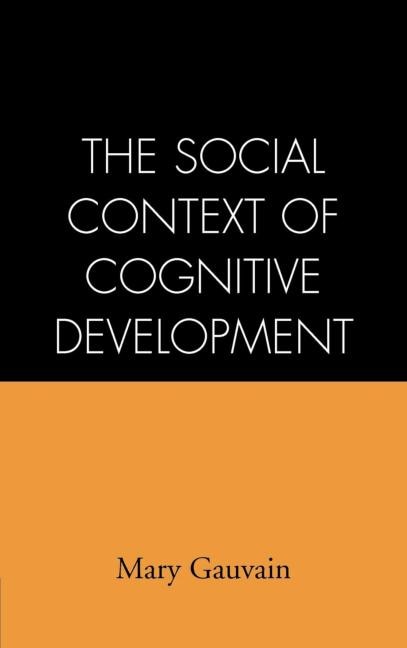 Front cover_The Social Context of Cognitive Development