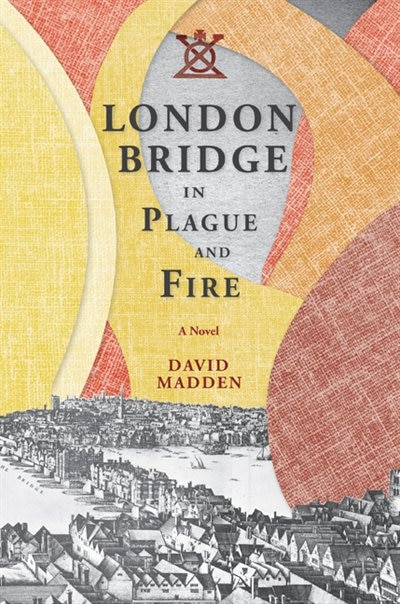 Couverture_London Bridge In Plague And Fire