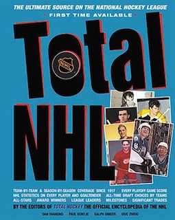 Total Nhl: The Ultimate Source On The National Hockey League