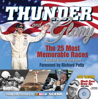 THUNDER AND GLORY: The 25 Most Memorable Races in Winston Cup History