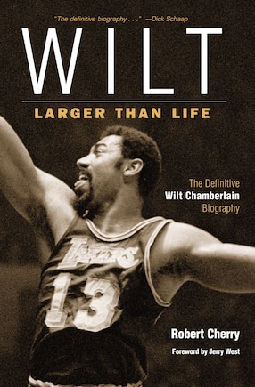 Wilt: Larger Than Life